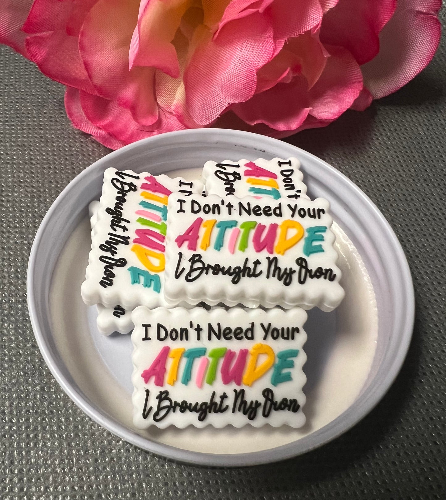 I dont need your attitude brought my own #38