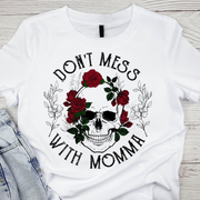 Don't Mess With momma/Skull