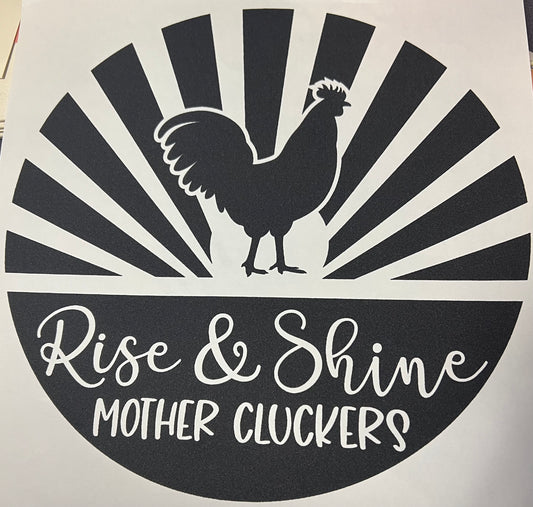 Rise & Shine Mother Cluckers