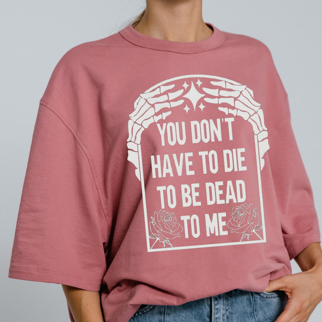 You Don't Have to Die