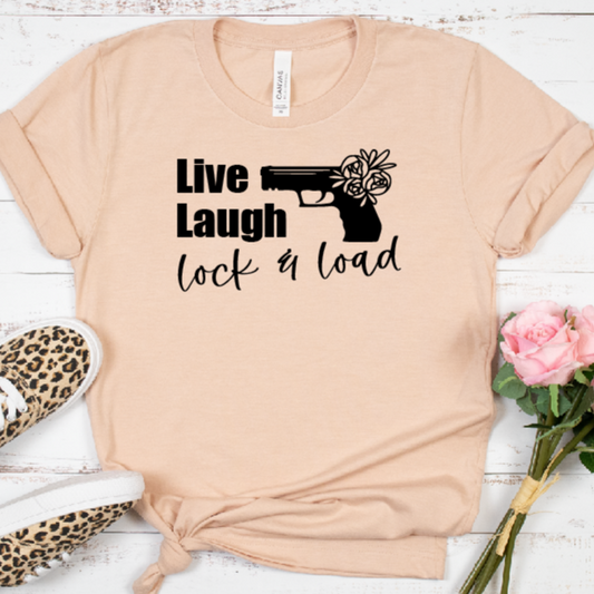 Live Laugh lock n load