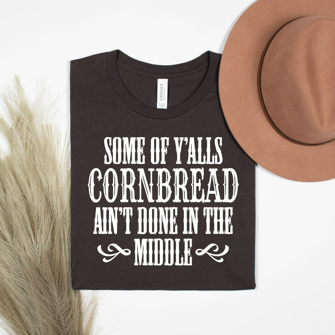 Some of Y'alls Cornbread Ain't Done In The Middle